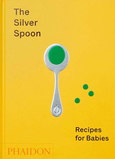 The Silver Spoon Kitchen - Silver Spoon, Inbunden