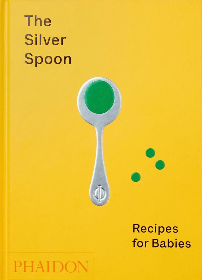 The Silver Spoon Kitchen - Silver Spoon, Inbunden
