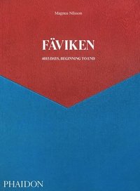 bokomslag Faviken: 4015 Days, Beginning to End