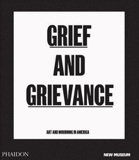 bokomslag Grief and Grievance