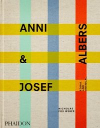 bokomslag Anni & Josef Albers: Equal and Unequal