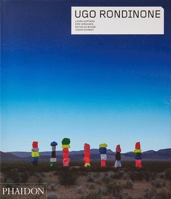 Laura Hoptman, Erik Verhagen, Nicholas Baume - Ugo Rondinone, Häftad