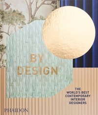 bokomslag By Design: The World's Best Contemporary Interior Designers