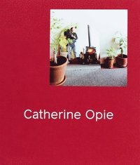 bokomslag Catherine Opie