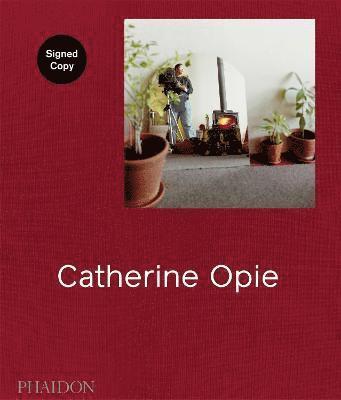 Hilton Als, Douglas Fogle, Helen Molesworth - Catherine Opie (Signed Edition), Inbunden