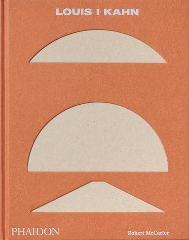 Robert McCarter - Louis I Kahn, Inbunden