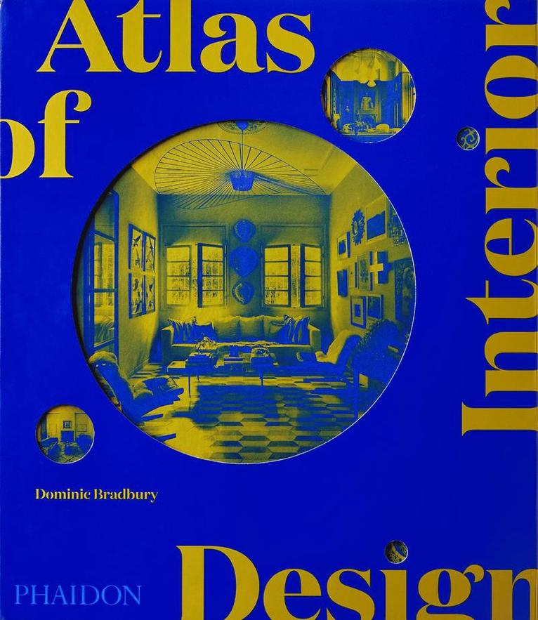 Dominic Bradbury - Atlas of Interior Design, Inbunden