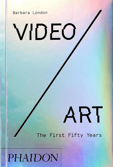 Barbara London - Video/Art, Häftad
