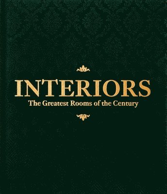 bokomslag Interiors: The Greatest Rooms of the Century (Green Edition)