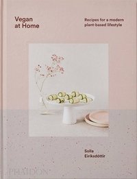 bokomslag Vegan at Home: Recipes for a modern plant-based lifestyle