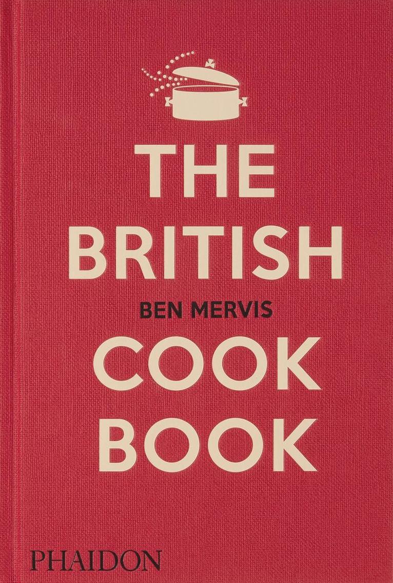 Ben Mervis, Jeremy Lee - British Cookbook, Inbunden