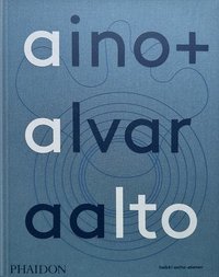 bokomslag Aino + Alvar Aalto: A Life Together