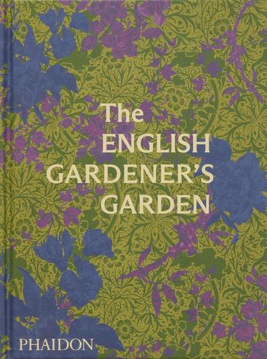 Phaidon Editors, Toby Musgrave - English Gardener's Garden, Inbunden