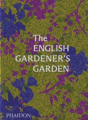 bokomslag The English Gardener's Garden