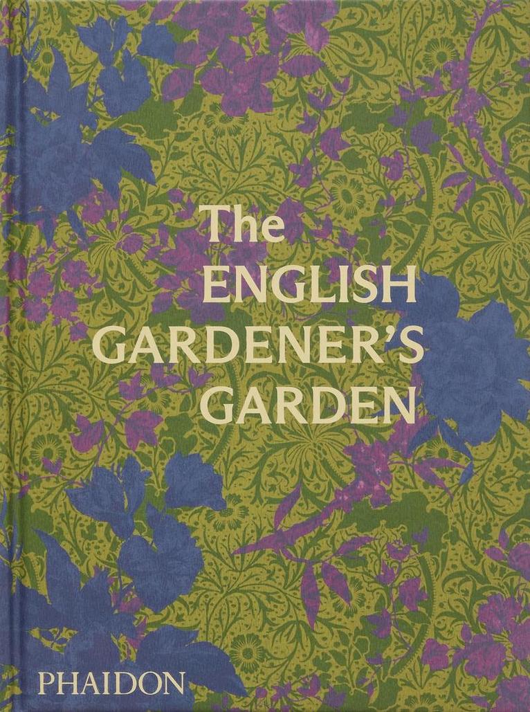 The English Gardener's Garden 1