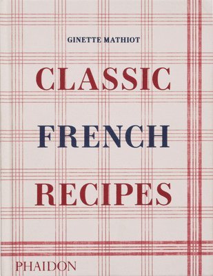Classic French Recipes 1