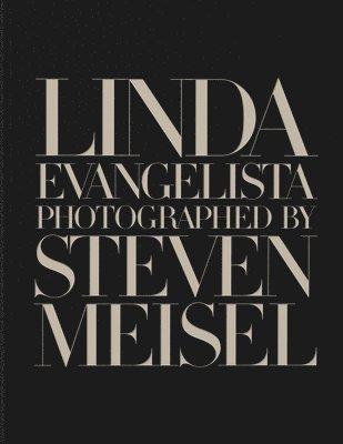 Linda Evangelista Photographed by Steven Meisel 1