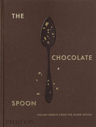 The Silver Spoon Kitchen - Chocolate Spoon, Inbunden