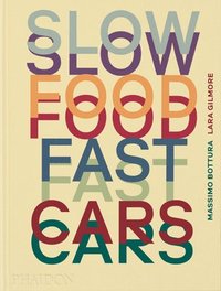 bokomslag Slow Food, Fast Cars