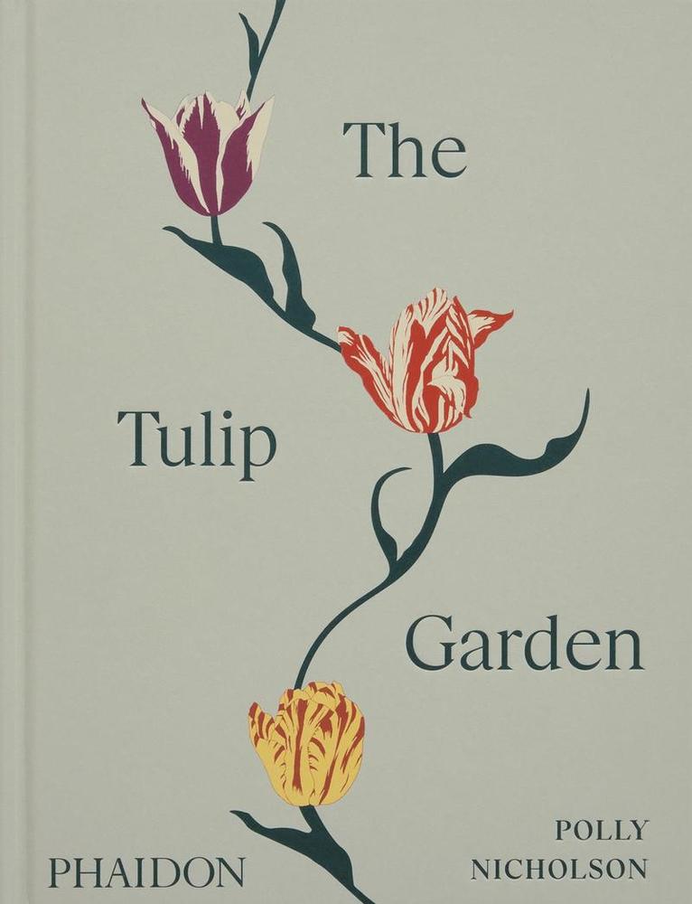 Polly Nicholson, Andrew Montgomery - Tulip Garden, Inbunden