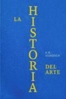 bokomslag ESP La Historia del Arte Ed Lujo (the Story of Art Luxury Edition Spanish Edition)