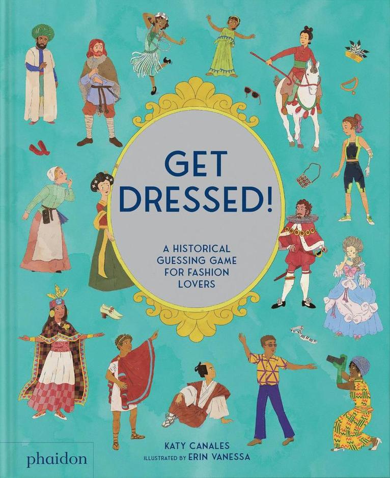 Katy Canales - Get Dressed!, Inbunden