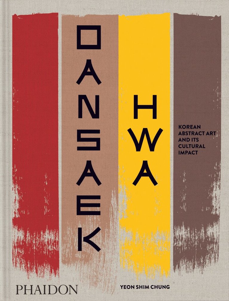 Yeon Shim Chung - Dansaekhwa, Inbunden