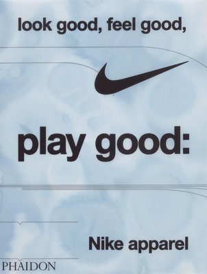 Look Good, Feel Good, Play Good 1