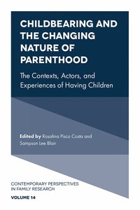 bokomslag Childbearing and the Changing Nature of Parenthood