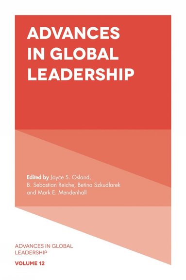 Joyce S. Osland, Mark E. Mendenhall, B. Sebastian Reiche, Betina Szkudlarek - Advances in Global Leadership, Inbunden