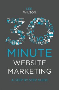 bokomslag 30-Minute Website Marketing