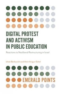 bokomslag Digital Protest and Activism in Public Education