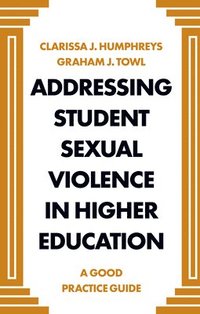 bokomslag Addressing Student Sexual Violence in Higher Education
