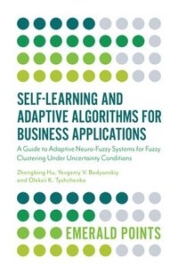 bokomslag Self-Learning and Adaptive Algorithms for Business Applications