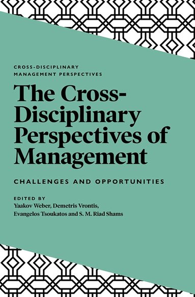 Yaakov Weber, Demet Varoğlu, Evangelos Tsoukatos, S. M. Riad Shams - Cross-Disciplinary Perspectives of Management, Inbunden