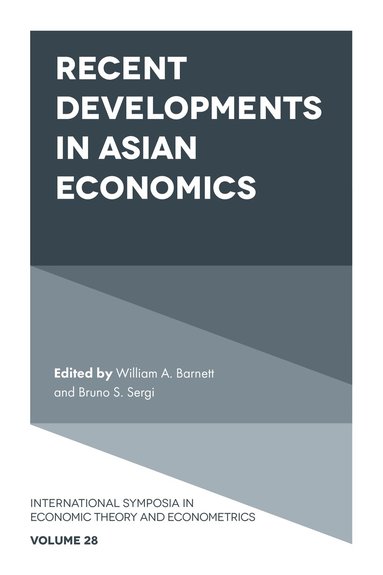 William A. Barnett, Bruno S. Sergi - Recent Developments in Asian Economics, Inbunden