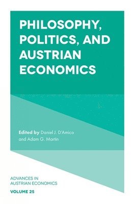 Philosophy, Politics, and Austrian Economics 1