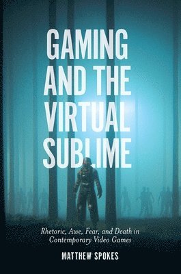 Gaming and the Virtual Sublime 1