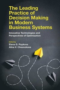 bokomslag The Leading Practice of Decision Making in Modern Business Systems