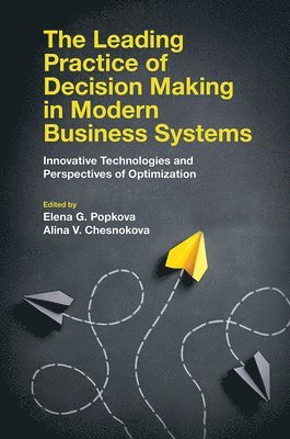 bokomslag The Leading Practice of Decision Making in Modern Business Systems