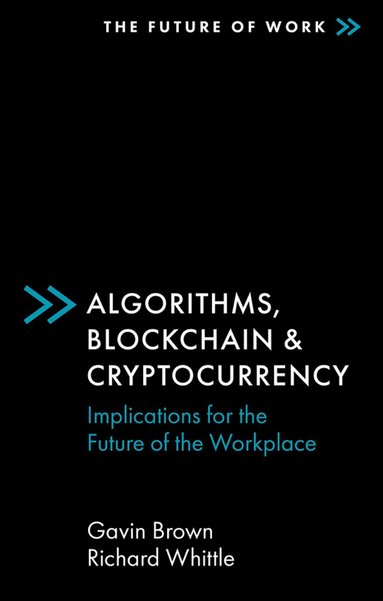 Gavin Brown, Richard Whittle - Algorithms, Blockchain & Cryptocurrency, Häftad