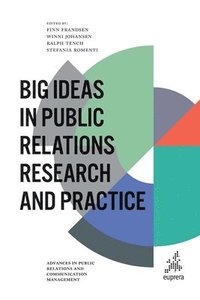 bokomslag Big Ideas in Public Relations Research and Practice