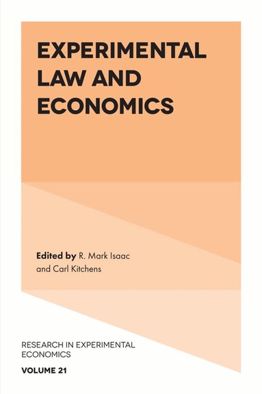 R. Mark Isaac, Carl T. Kitchens - Experimental Law and Economics, Inbunden