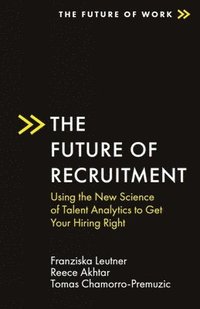 bokomslag The Future of Recruitment