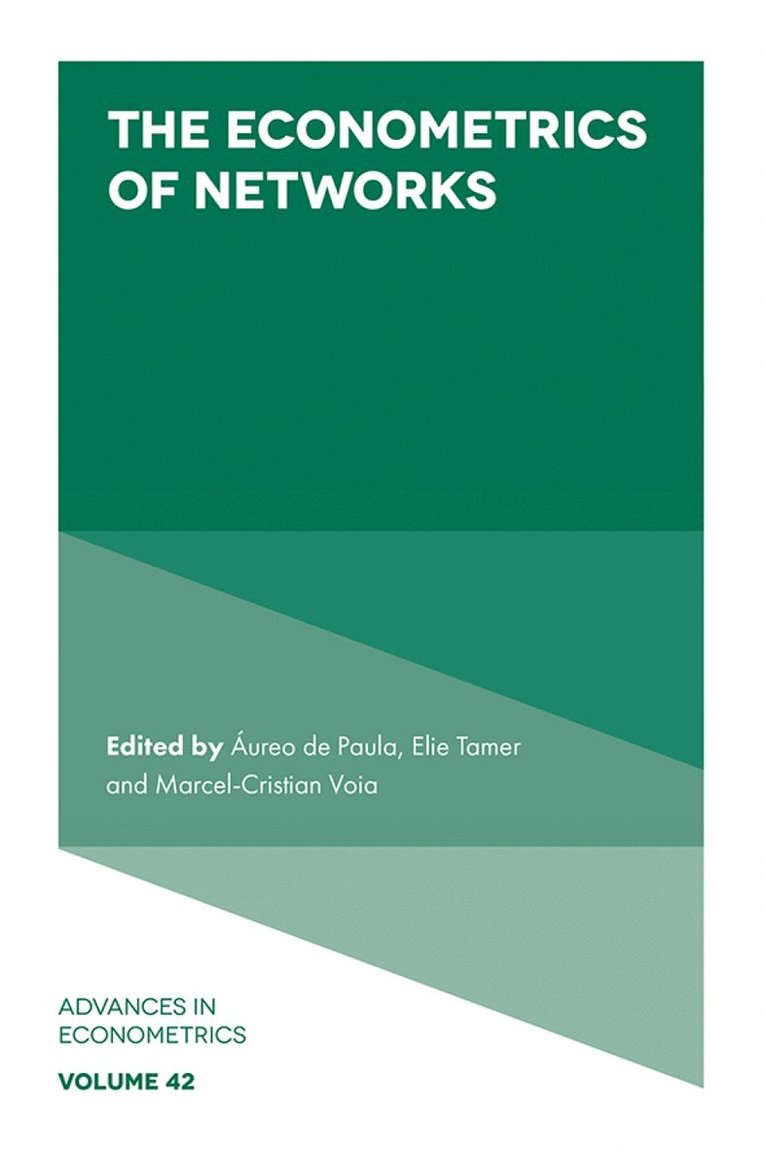 Áureo de Paula, Elie Tamer, Marcel-Cristian Voia, UK) de Paula, Aureo (University College London, USA) Tamer, Elie (Harvard University, France) Voia, Marcel-Cristian (University of Orleans - Econometrics of Networks, Inbunden