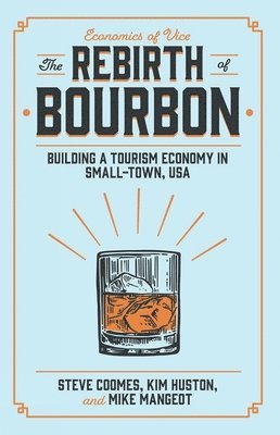 The Rebirth of Bourbon 1