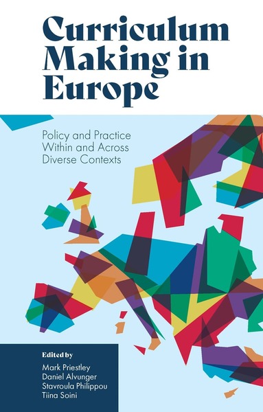 Mark Priestley, Daniel Alvunger, Stavroula Philippou, Tiina Soini - Curriculum Making in Europe, Häftad