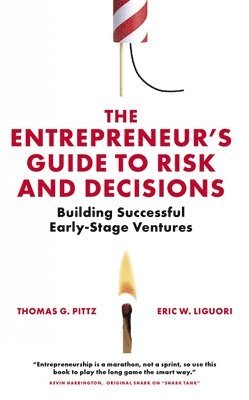 The Entrepreneurs Guide to Risk and Decisions 1