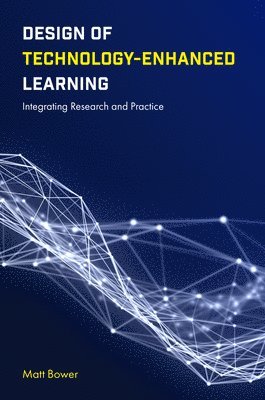 Design of Technology-Enhanced Learning