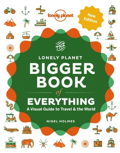 Lonely Planet, Nigel Holmes - Lonely Planet The Bigger Book of Everything, Inbunden